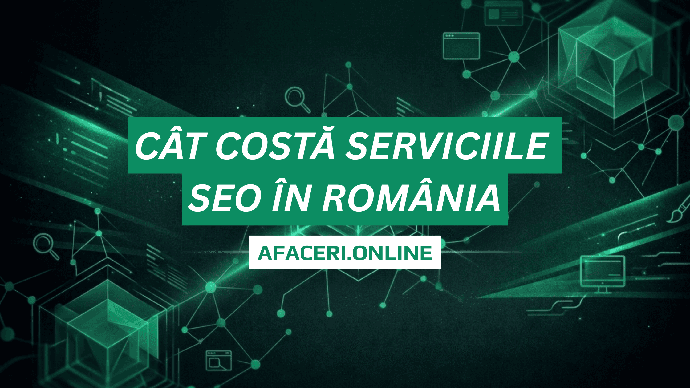 Cât costă serviciile SEO în România și ce primești de banii ăștia